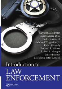introduction to law enforcement 1st edition david h. mcelreath, daniel adrian doss, carl j. jensen iii,