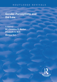 gender perceptions and the law 1st edition christine r. barker 1138316407, 9781138316409
