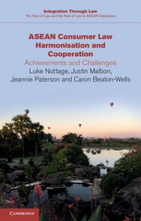 asean consumer law harmonisation and cooperation 1st edition luke nottage, justin malbon, jeannie paterson,