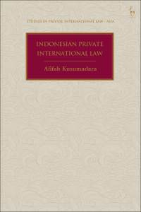 indonesian private international law 1st edition afifah kusumadara 1509924337, 9781509924332