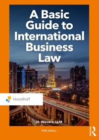 a basic guide to international business law 5th edition harm wevers 9001899781, 9789001899783
