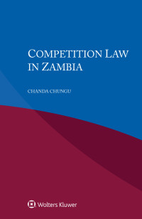 competition law in zambia 1st edition chanda chungu 9403542152, 9789403542157
