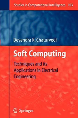 soft computing techniques and its applications in electrical engineering 1st edition chaturvedi, devendra k.