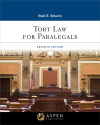 tort law for paralegals 7th edition neal r. bevans 1543847528, 9781543847529