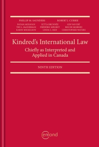 kindreds international law chiefly as interpreted and applied in canada 9th edition phillip m saunders,