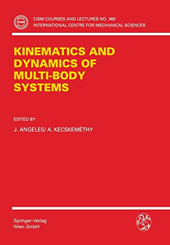 kinematics and dynamics of multi body systems 1st edition j. angeles, a. kecskemethy 3211827315, 9783211827314
