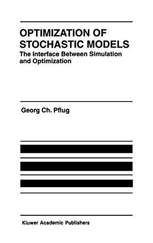 optimization of stochastic models the interface between simulation and optimization 1st edition pflug, georg