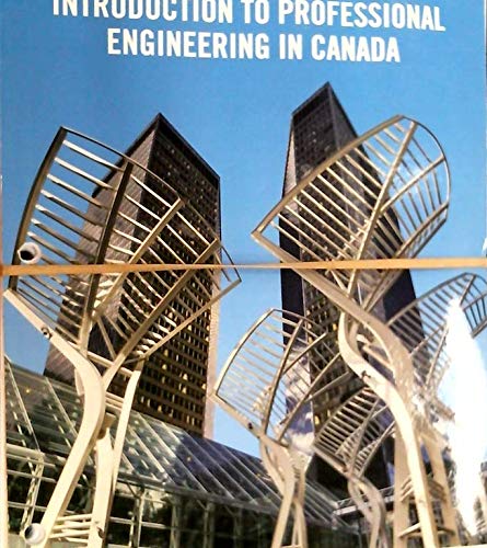 introduction to professional engineering in canada 1st edition gordon c. andrews 0133772586, 9780133772586