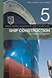 ship construction for marine engineers volume 5 6th edition russell, paul a., stokoe, e.a. 1472924282,
