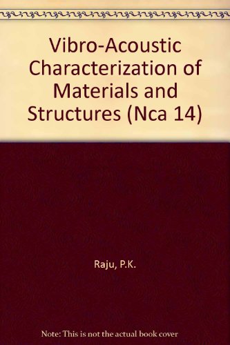vibro acoustic characterization of materials and structures 1st edition p k raju 0791811255, 9780791811252