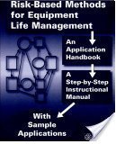 null risk based methods for equipment life management an application handbook a step by step instructional