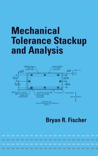mechanical tolerance stackup and analysis 1st edition fischer, bryan r. 0824753798, 9780824753795