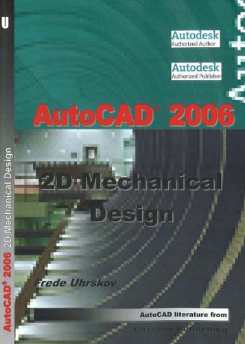 autocad 2006 2d mechanical design 1st edition frede uhrskov 8791333474, 9788791333477