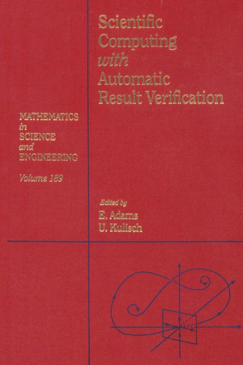 scientific computing with automatic result verification volume 189 3rd edition adams 0120442108, 9780120442102