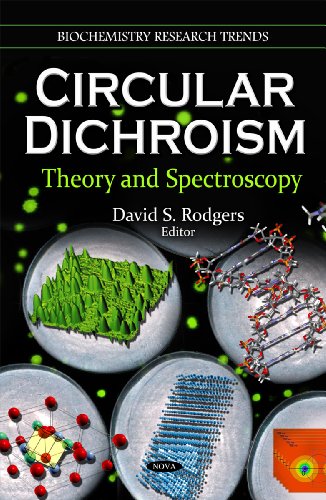 circular dichroism theory and spectroscopy 1st edition david s. rodgers 1611225221, 9781611225228
