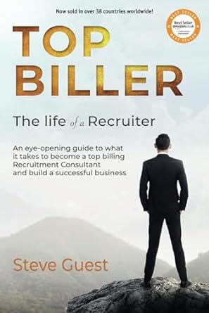 top biller the life of a recruiter 1st edition steve guest 1916245900, 978-1916245907