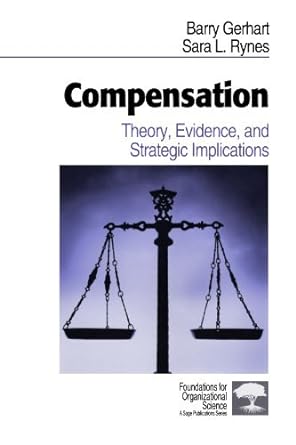 compensation theory evidence and strategic implications 1st edition barry gerhart b005wp3p8m