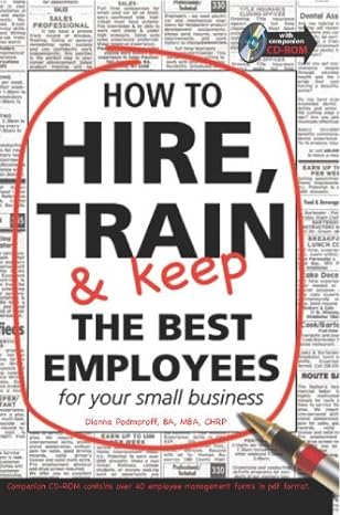 how to hire train and keep the best employees for your small business 1st edition unknown author b0086xgszo