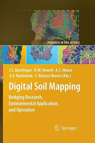 digital soil mapping bridging research environmental application and operation 1st edition janis l boettinger