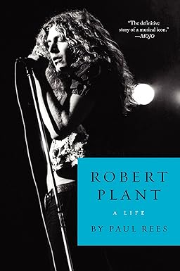 robert plant a life 1st edition paul rees 0062281399, 978-0062281395