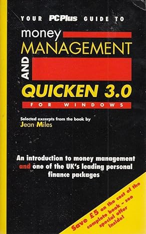 your pcplus guide to money management and quicken 3 0 for windows 1st edition jean miles 1858700175,