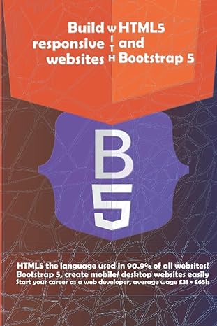 build responsive websites with html5 and bootstrap 5 html5 the language used in 90 9 of all websites 1st