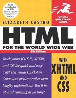 html for the world wide web teach yourself html xhtml and css the quick and easy way this visual quickstart