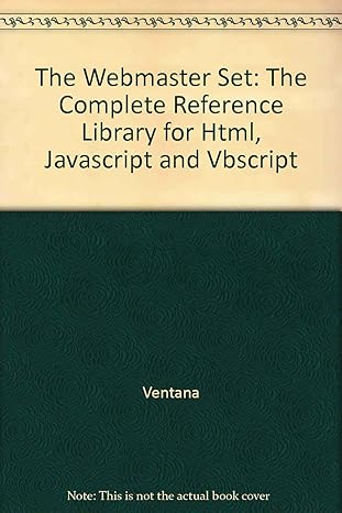 the webmaster set the complete reference library for html javascipt and vbscript 1st edition robert mullen