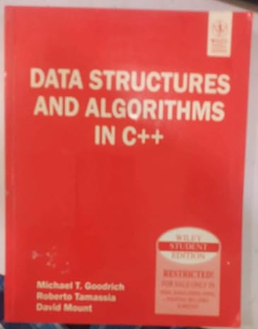 data structures and algorithms in c++ 1st edition michael t. goodrich ,  roberto tamassia , david mount