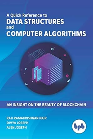 a quick reference to data structures and computer algorithms an insight on the beauty of blockchain 1st