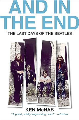 And In The End The Last Days Of The Beatles