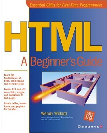 html a beginners guide 1st edition wendy willard 0072130261, 978-0072130263