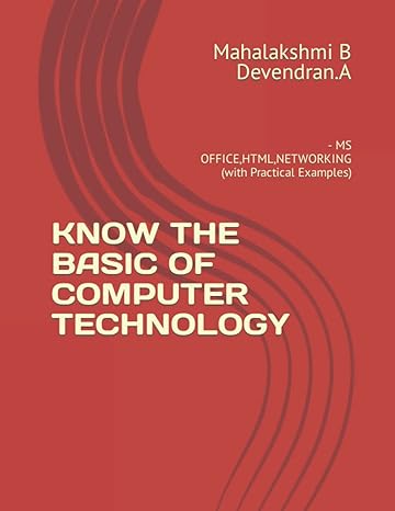 know the basic of computer technology ms office html networking 1st edition mahalakshmi b devendran a