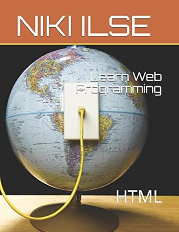 learn web programming html 1st edition niki ilse 1983240435, 978-1983240430