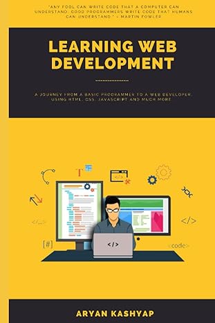 learning web development 1st edition aryan kashyap b096htq8k8, 979-8514036523