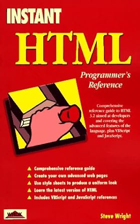 instant html programmers reference 1st edition steve wright 1861000766, 978-1861000767