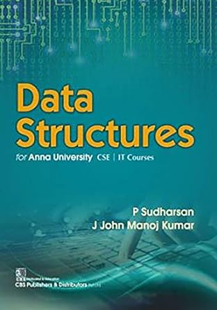 data structures for anna university cse it courses 1st edition p. sudarshan ,j. john manoj kumar 9389688566,