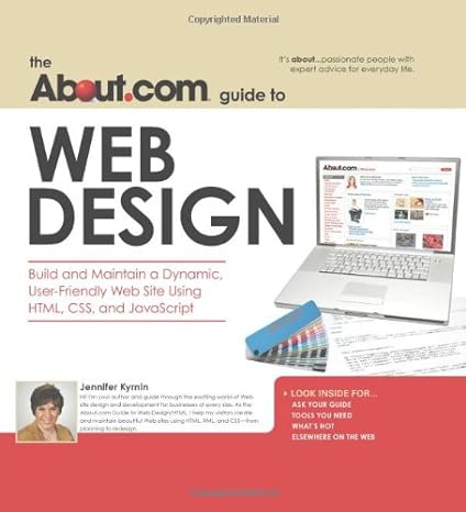 web design build and maintain a dynamic user friendly web site using html css and javascript 1st edition