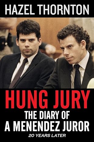 hung jury the diary of a menendez juror 1st edition hazel thornton 1631681621, 978-1631681622