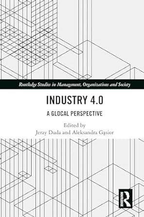 industry 4.0 a glocal perspective 1st edition jerzy duda ,aleksandra gasior 1032030453, 978-1032030456
