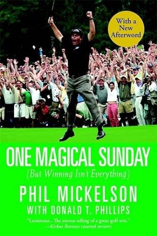 one magical sunday 1st edition phil mickelson ,donald t phillips 0446697443, 978-0446697446