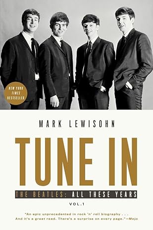 tune in the beatles all these years 1st edition mark lewisohn 1101903295, 978-1101903292