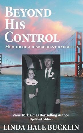 Beyond His Control Memoir Of A Disobedient Daughter