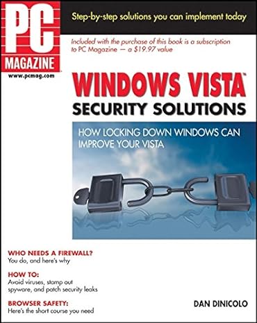 windows vista security solutions how locking down windows can improve your vista 1st edition dan dinicolo