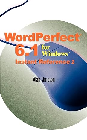 wordperfect 6 1 windows for instant reference 2 2nd edition alan simpson 1583482121, 978-1583482124
