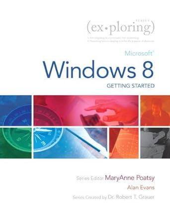 exploring microsoft windows 8 getting started 1st edition alan evans, maryanne poatsy 013311256x,