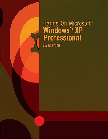 hands on microsoft windows xp professional 1st edition jay adamson 0619186445, 978-0619186449