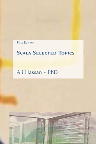scala selected topics 1st edition ali hassan b09wxg2yxs, 979-8444992807
