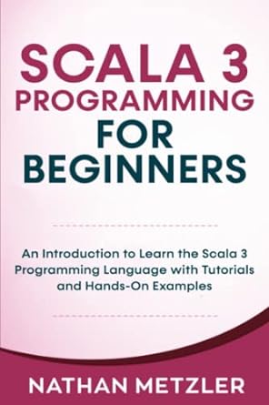 scala 3 programming for beginners an introduction to learn the scala 3 programming language with tutorials