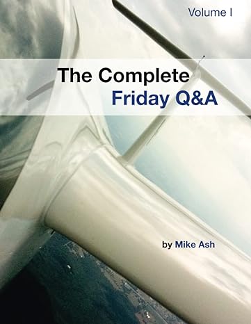 the complete friday q and a volume 1 1st edition mike ash 1458370496, 978-1458370495
